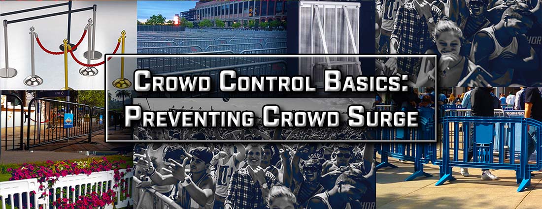 Crowd Control Basics: Preventing Crowd Surge
